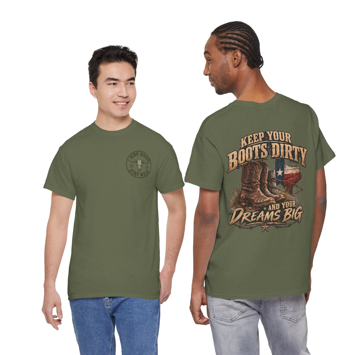 Keep Your Boots Dirty Tee — Western Cowboy Graphic Shirt ("Keep Your Boots Dirty and Your Dreams Big")