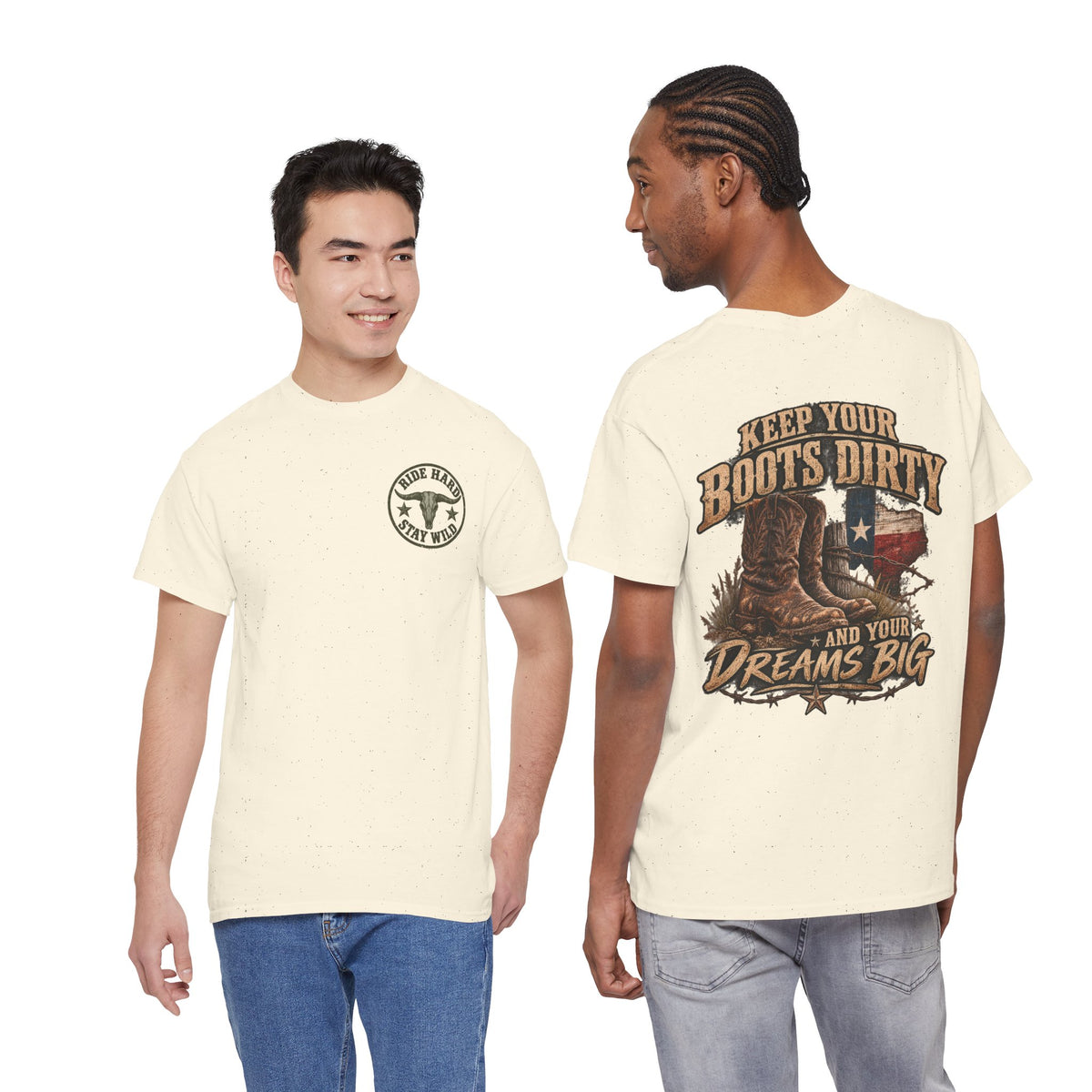 Keep Your Boots Dirty Tee — Western Cowboy Graphic Shirt ("Keep Your Boots Dirty and Your Dreams Big")